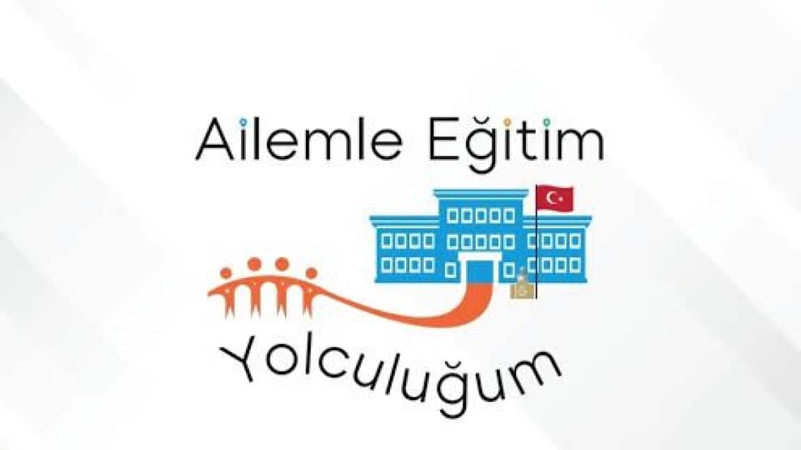 “AİLEMLE EĞİTİM YOLCULUĞUM” PROJESİ KAPSAMINDA ANLAMLI ETKİNLİK