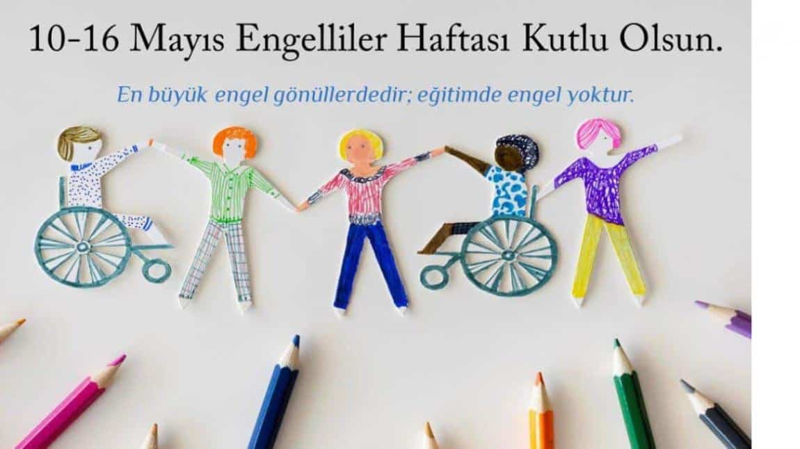 Engelliler Haftası Etkinliklerimiz